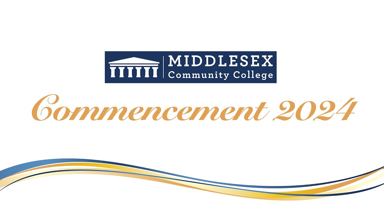 Middlesex community college commencement 2024 ceremony youtube