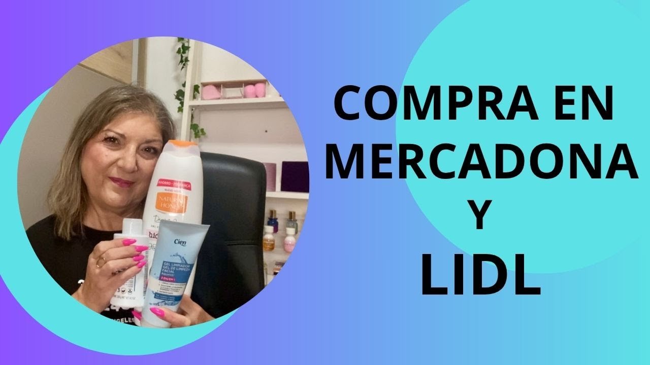 PEQUEÑA COMPRA EN MERCADONA Y LIDL 🧴