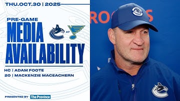 Head Coach Adam Foote & Mackenzie MacEachern Pre-Game Media | Canucks at Blues (Oct 30, 2025)