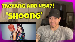 TAEYANG - ‘Shoong! (feat. LISA of BLACKPINK)’ PERFORMANCE VIDEO (Reaction)