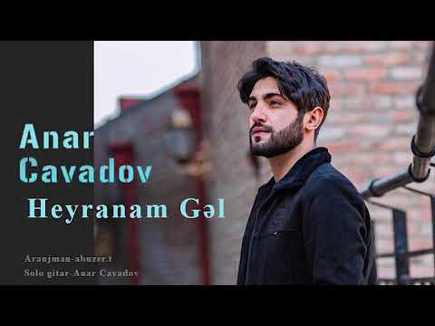 Anar Cavadov - Heyranam Gel (Official Audio)