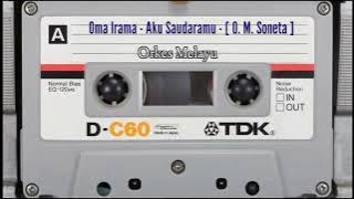 Oma Irama - Aku Saudaramu - [ O. M. Soneta ]