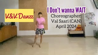 I Don’t wanna WAIT - Line Dance (Choreo : Val Saari)