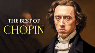 Chopin's Reverie: Enter the World of the Best of Chopin's Music | Classical Music Playlist