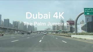 Dubaik 4K @ The Palm Jumeirah passing by through JLT and Marina