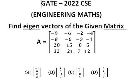 GATE 2022 CSE | ENGG MATHEMATICS |EIGEN VECTORS