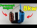 How to turn Permanent magnet into 230v. 8kw. Generator...