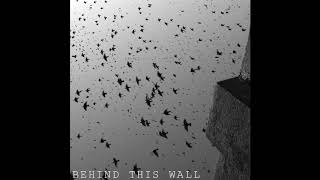 Behind This Wall - given (demo)