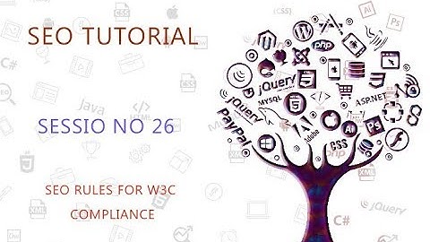 BEST SEO TUTORIAL   26   SEO RULES FOR W3C COMPLIANCE