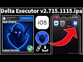 (New Update) Delta Executor iOS v715.1115.ipa For iPhone &amp; iPad | Delta iOS Exploits [Latest 2026]
