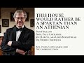 Prof. Paul Cartledge | THW rather be a SPARTAN than an Athenian | Cambridge Union (1/8)