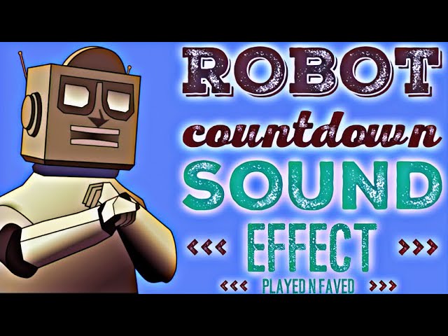 Watch Robot Countdown Sound Effect | 10 Second Robot Theme Countdown Timer | No Copyright on YouTube Watch Robot Countdown Sound Effect | 10 Second Robot Theme Countdown Timer | No Copyright on YouTube