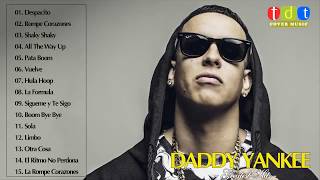 Daddy Yankee Greatest Hits 2018   Daddy Yankee Best Songs Playlist