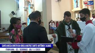 Reproduzir Santa missa direto da Igreja Matriz Santo Antônio e Almas