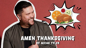 "Amen Thanksgiving" Micah Tyler