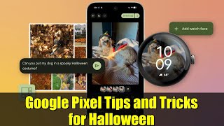 Google Pixel Tips and Tricks for Halloween