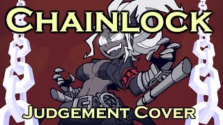 Chainlock, But Judgement Sings It Fnf Cover
