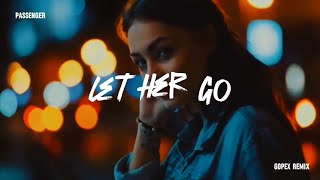 LET HER GO || REMIX