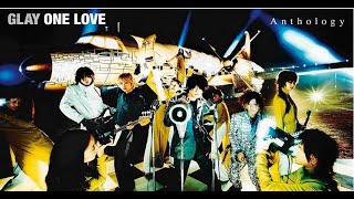 【GLAY】 嫉妬 Demo【ONE LOVE Anthology】