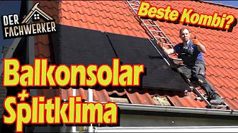 Warum Splitklima + Balkonkraftwerk NICHT die beste Lösung ist!