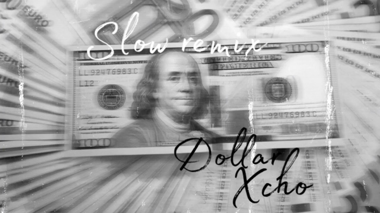 Песня Xcho Dollar Remix. Песня доллар. Доллар текст Xcho. Маме на доллар ремикс.