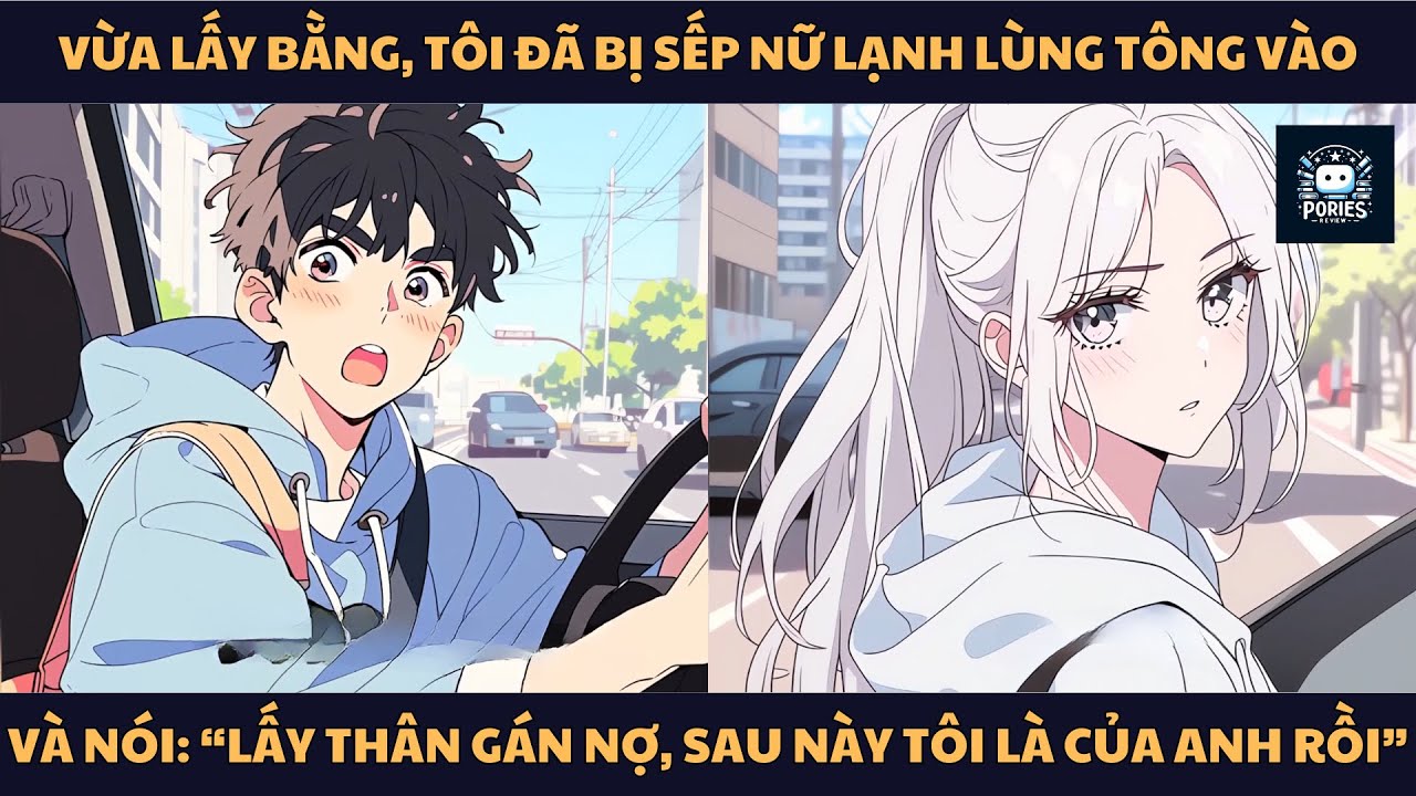 [FULL] TÔI ĐÃ BỊ SẾP NỮ LẠNH LÙNG TÔNG VÀO, VÀ NÓI: “LẤY THÂN GÁN NỢ, SAU NÀY TÔI LÀ CỦA ANH RỒI”