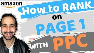 HOW TO RANK ON PAGE 1 WITH AMAZON PPC (paid per click) STEP BY STEP Guide