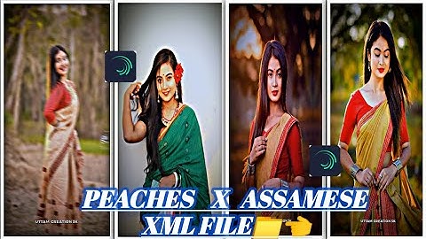 Peaches X assamese❤ new_xml file📁||Assamese😍_new_xml file📁 2023||#editxml #xml_file
