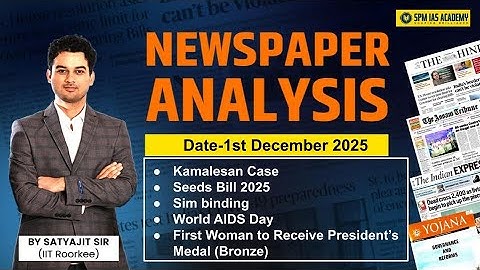 Newspaper Analysis for UPSC and APSC | 1st December 2025 | APSC and UPSC Exam Preparation | SPM IAS
