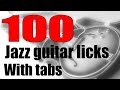 100 Jazz Guitar Licks With Tabs - Exercises For Beginners - (Timeline in description)