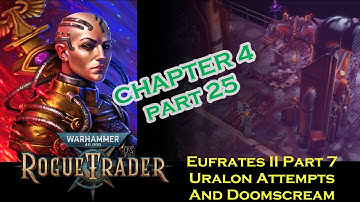 Warhammer 40k Rogue Trader chp 4 part 25 PS5 Unfair Difficulty Dogmatic Officer Psyker