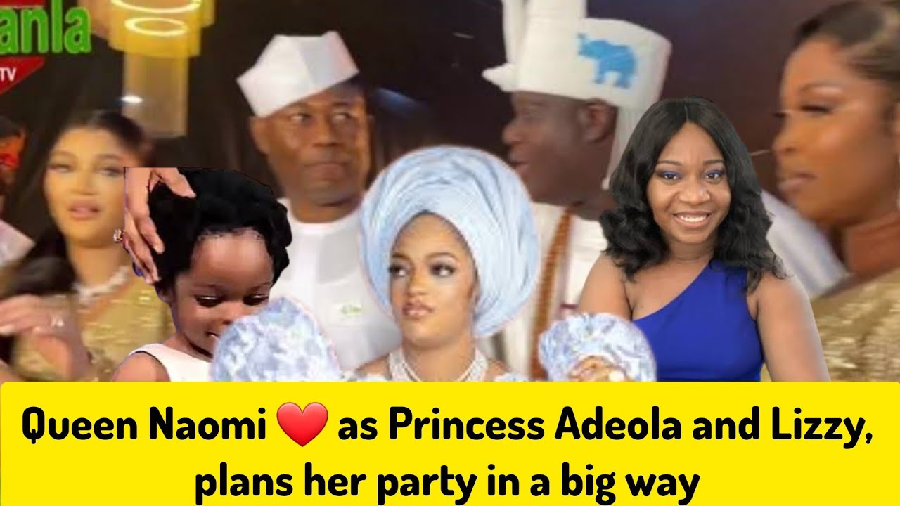 Princess Adeola and Elizabeth plans Queen Naomi's Party in a big way