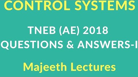 TNEB 2018 Q&A : CONTROL SYSTEMS-I