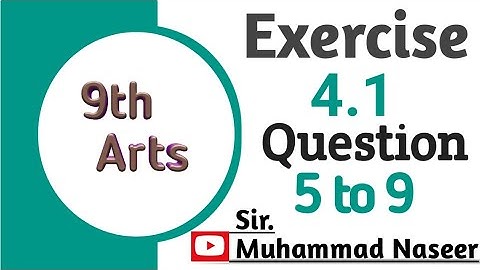General Math | 9th class Arts|Excercise 4.1| Question 5,6,7,8,9| Sir Muhammad Naseer | Punjab board