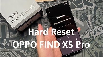 How To Hard Reset OPPO Find X5 Pro