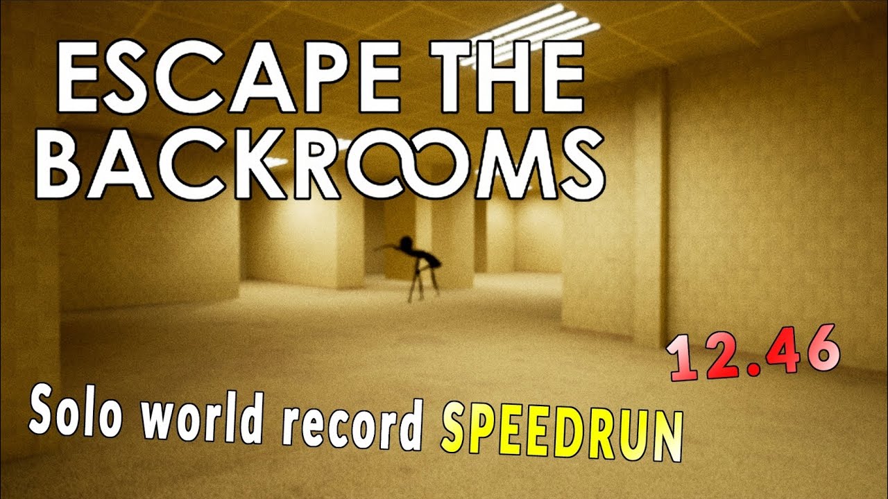 Escape the Backrooms solo Speedrun (12.46) YouTube