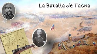 La Batalla de Tacna o Campo de la Alianza