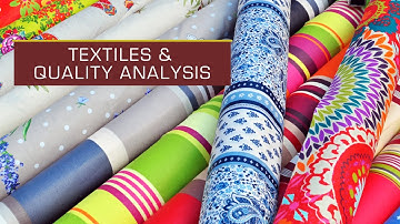 Textiles & Quality Analysis Intro