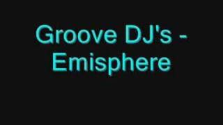 Groove DJ's - Emisphere