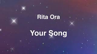 Rita Ora - Your Song  1時間耐久