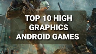 Top 10 games with beautiful graphics for Android/ios
