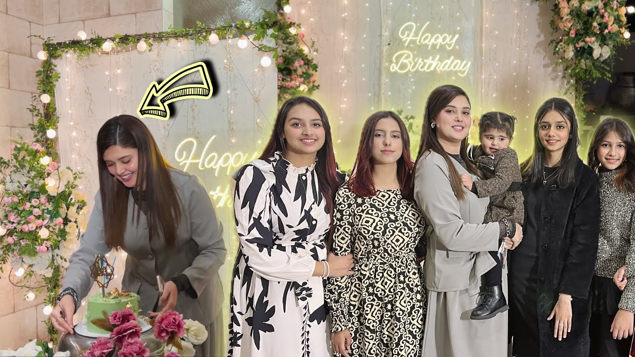 Kanwal Api Ki Birthday Party 🥳 || Girls Get Together ️ - YouTube