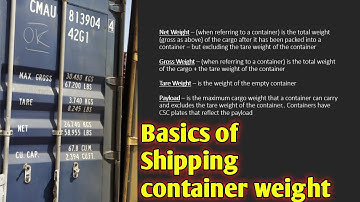 Basics of shipping container weight | Loading capacity and container weight limit