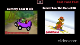Gummy Bear 8 Bit Fast Fast Fast Vs Gummy Bear But Mario 8 Bit Version Fast Fast Fast