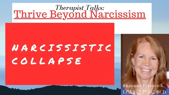 Narcissistic Collapse! |Shannon Petrovich LCSW