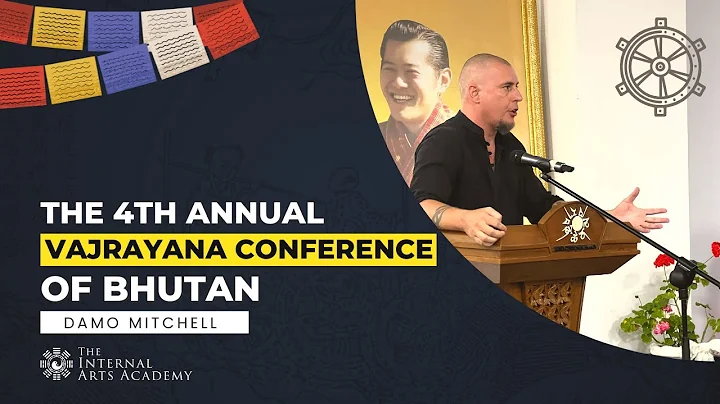 Bhutan Vajrayana Conference Talk - Damo Mitchell