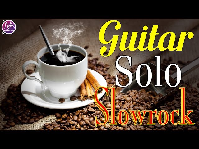 Liên Khúc Guitar Slowrock Không Lời | Dành Cho Phòng Trà - Quán Cafe | Hòa Tấu Lk Slowrock Hải Ngoại class=