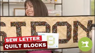 Sew Letter Quilt Blocks to Make a Statement