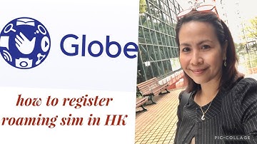 Paano iregister ang Globe roaming sim sa abroad/ Hongkong #globesimregistration #roaming