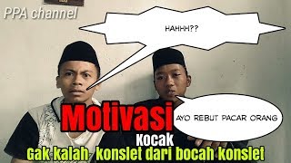 🔵Bocah konslet // Motivasi || bikin ngakak